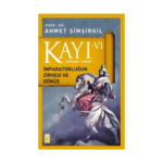 Kayı 6: İmparatorluğun Zirvesi Ve Dönüş