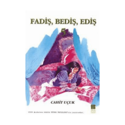 Fadiş. Bediş. Ediş 5