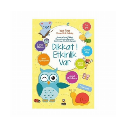 Dikkat Etkinlik Var 5 + Yaş