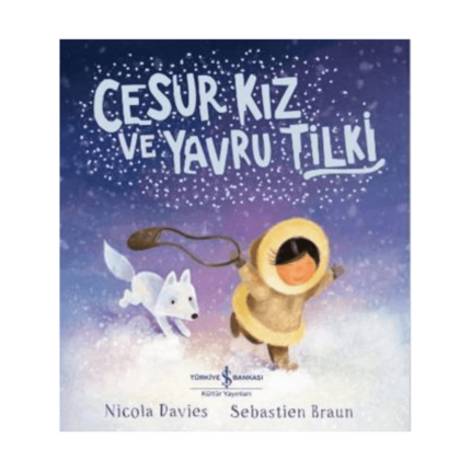 Cesur Kız Ve Yavru Tilki