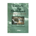 Tanrı İle Sohbet - 1
