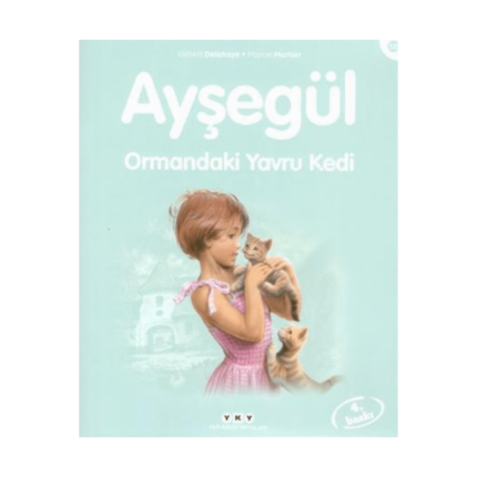 Ayşegül 58- Ormandaki Yavru Kedi
