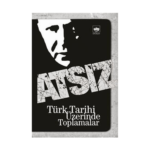 Türk Tarihi Üzerinde Toplamalar