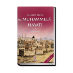 Allah'ın Elçisi Hazreti Muhammedin (S.a.v) Hayatı