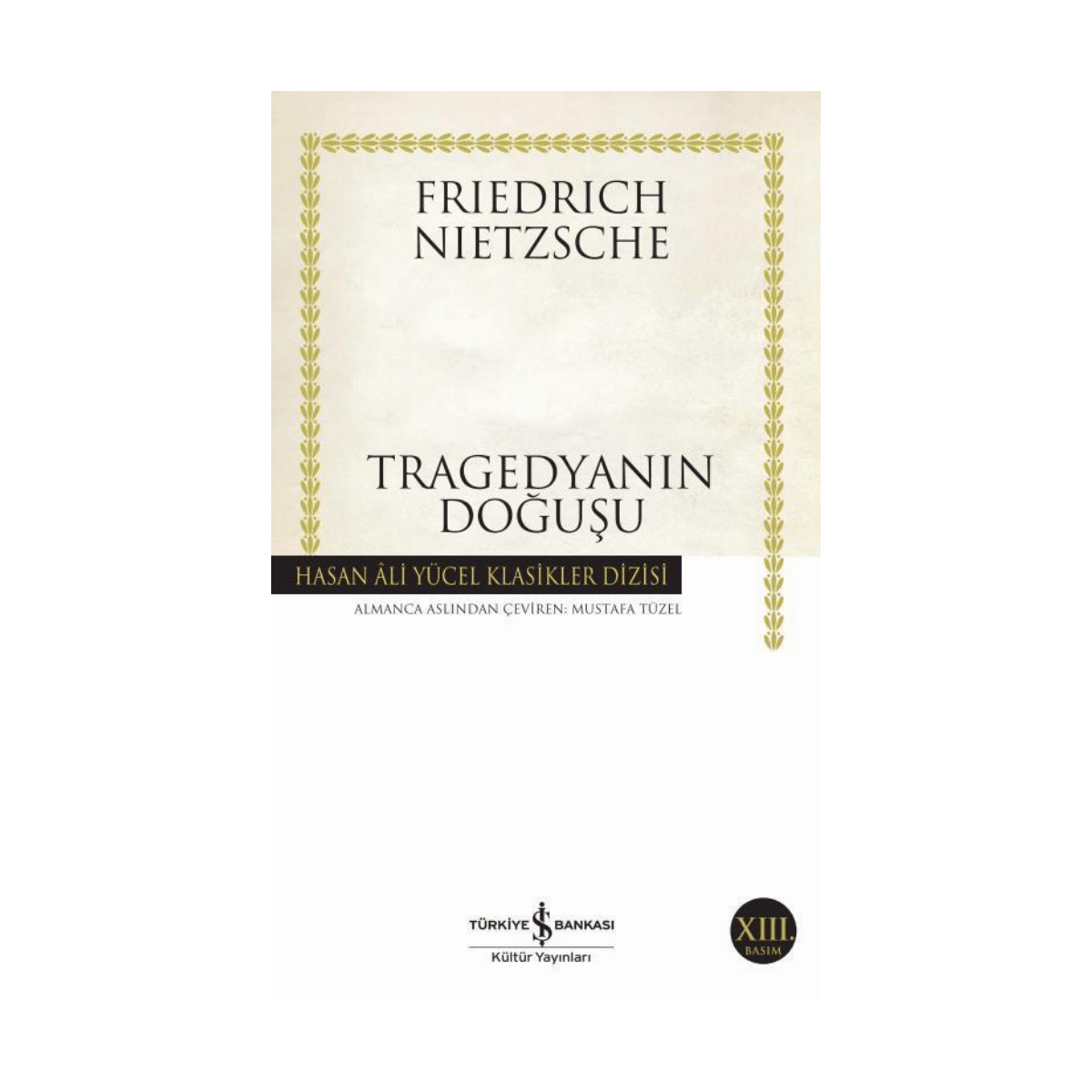 bb06b-tragedyanin-dogusu-hasan-ali-yucel-klasikleri-124-1-1.png Tragedyanın Doğuşu - Hasan Ali Yücel Klasikleri 124 - Görsel 1