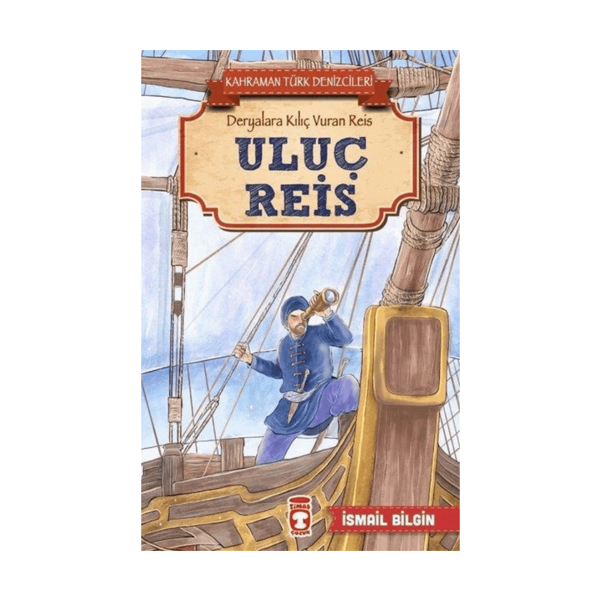 bb1e1-uluc-reis-kahraman-turk-denizcileri-1-1.png Uluç Reis - Kahraman Türk Denizcileri - Görsel 1