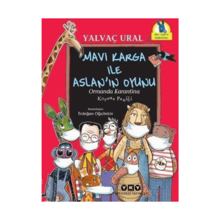 Mavi Karga İle Aslan'ın Oyunu: Ormanda Karantina - Korona Paniği