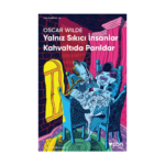 Yalnız Sıkıcı İnsanlar Kahvaltıda Parıldar