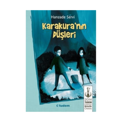 Karakuranın Düşleri
