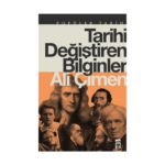 Tarihi Değiştiren Bilginler