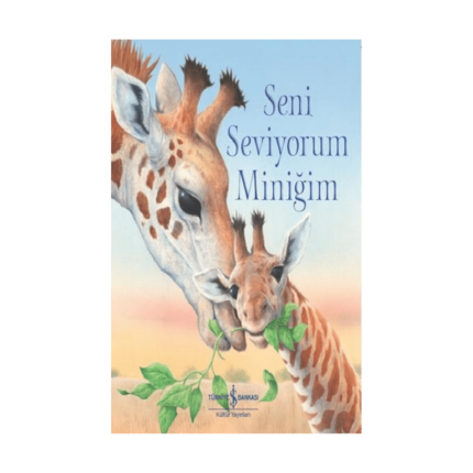 Seni Seviyorum Miniğim