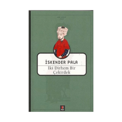 İki Dirhem Bir Çekirdek