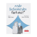 Nedir Birbirimizden Farkımız?