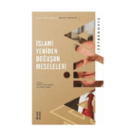 İslami Yeniden Doğuşun Meseleleri