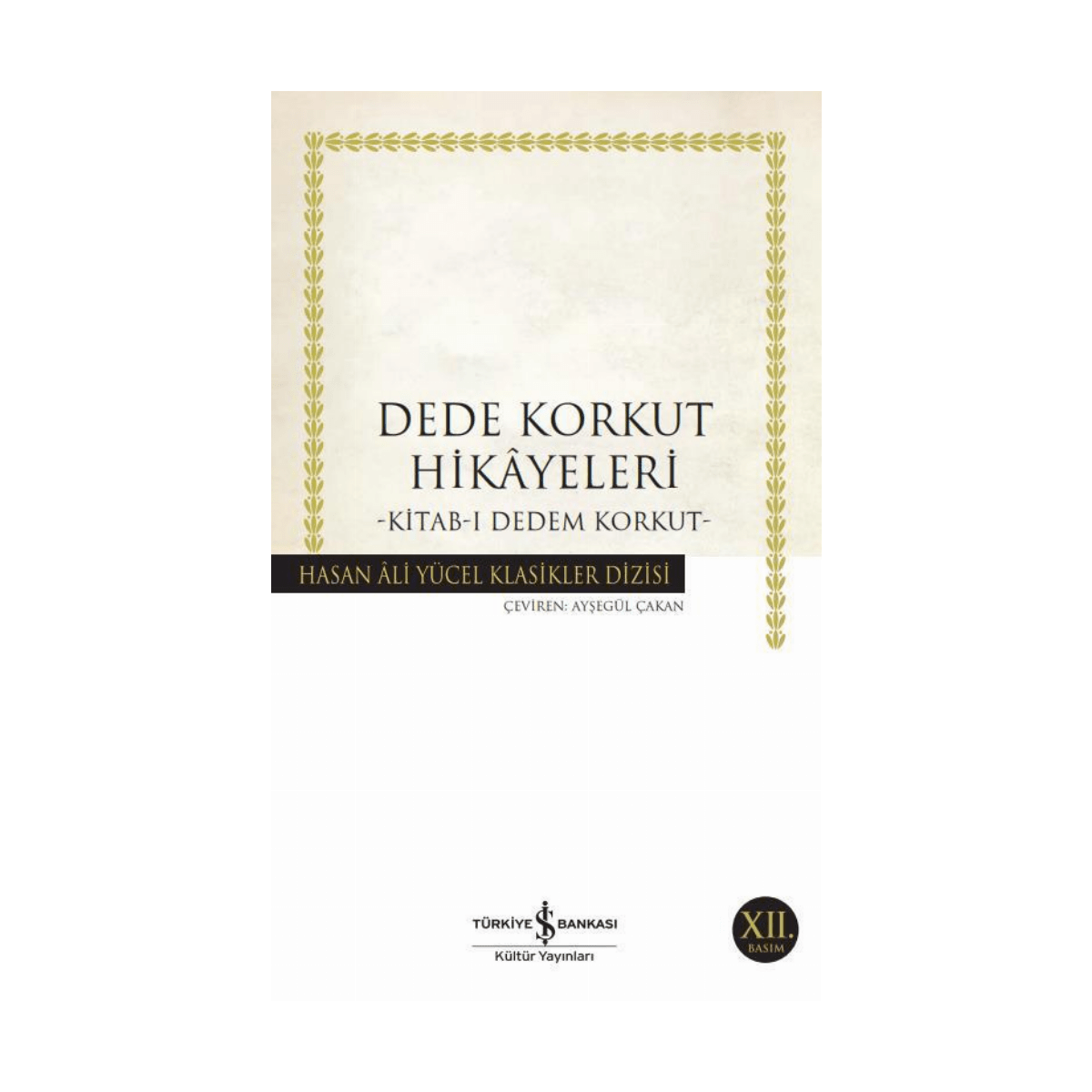 c294f-dede-korkut-hikayeleri-kitab-i-dedem-korkut-hasan-ali-yucel-klasikleri-327-1-1.png Dede Korkut Hikayeleri - Kitab-I Dedem Korkut - Hasan Ali Yücel Klasikleri 327 - Görsel 1