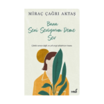 Bana Seni Seviyorum Deme Sev