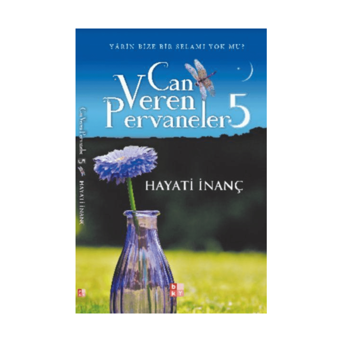 c3c7b-can-veren-pervaneler-5-babiali-kultur-yayinciligi-1-1.png Can Veren Pervaneler 5 - Babıali Kültür Yayıncılığı - Görsel 1