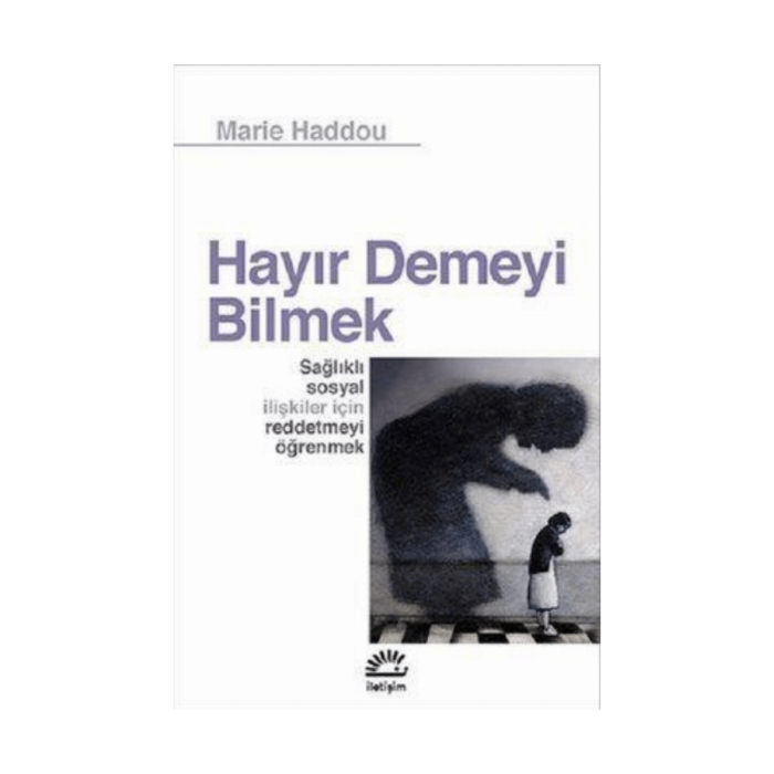 Hayır Demeyi Bilmek - Görsel 1