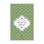 Denizin Son Martıları