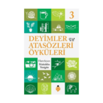 Atasözleri Ve Deyimler Öyküleri - 3