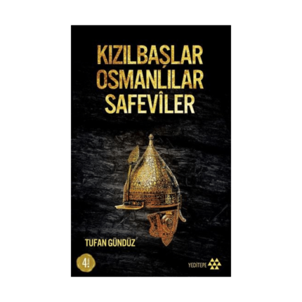 Kızılbaşlar Osmanlılar Safeviler
