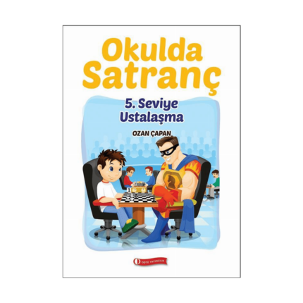 Okulda Satranç 5. Seviye Değişim