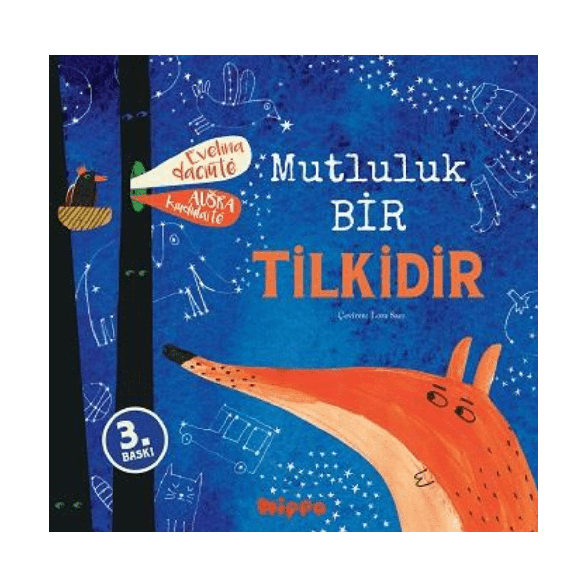 c4c0d-mutluluk-bir-tilkidir-1-1.png Mutluluk Bir Tilkidir - Görsel 1
