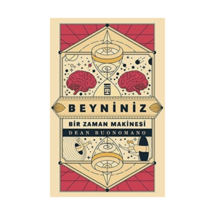 Beyniniz Bir Zaman Makinesi