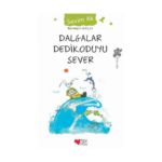 Dalgalar Dedikoduyu Sever