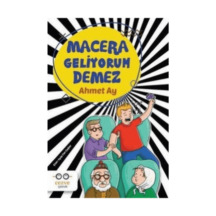 Macera Geliyorum Demez
