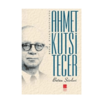Ahmet Kutsi Tecer'in Bütün Şiirleri