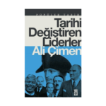 Tarihi Değiştiren Liderler