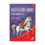 Küçük Ok 3 - Kuyruksuz At