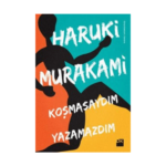 Koşmasaydım Yazamazdım