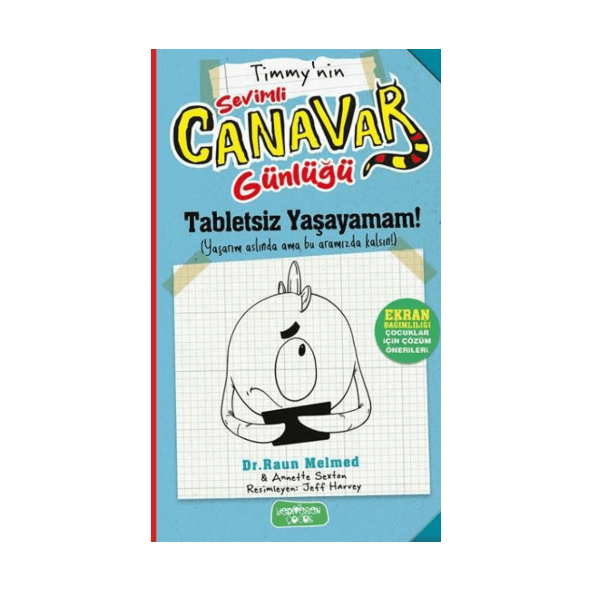 c7d14-tabletsiz-yasayamam-1-1.png Tabletsiz Yaşayamam! - Görsel 1