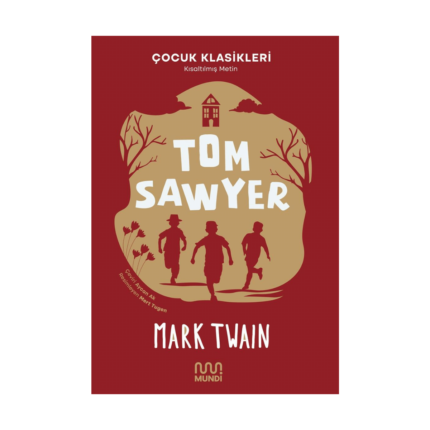 Tom Sawyer - Kısaltılmış Metin - Mundi