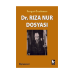 Dr. Rıza Nur Dosyası