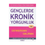 Gençlerde Kronik Yorgunluk