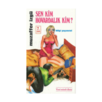 Sen Kim Hovardalık Kim