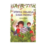 Dünya Zor Onlarla Daha Renkli