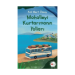 Mahalleyi Kurtarmanın Yolları