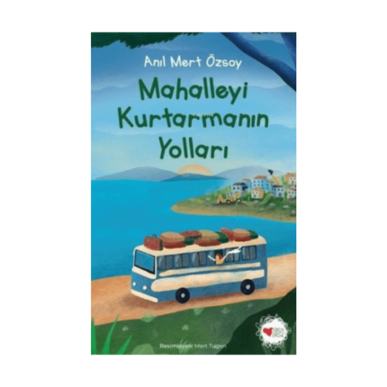 Mahalleyi Kurtarmanın Yolları