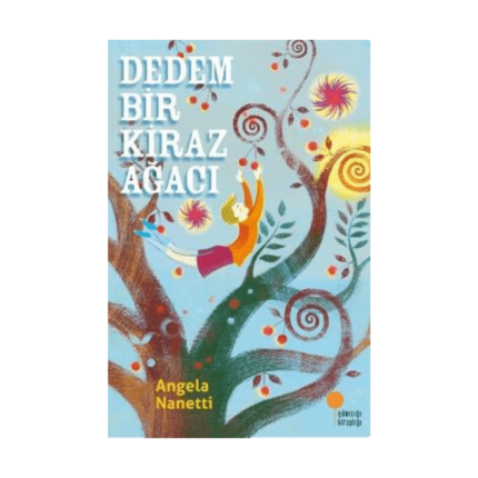 Dedem Bir Kiraz Ağacı