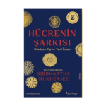 Hücrenin Şarkısı: Dönüşen Tıp Ve Yeni İnsan