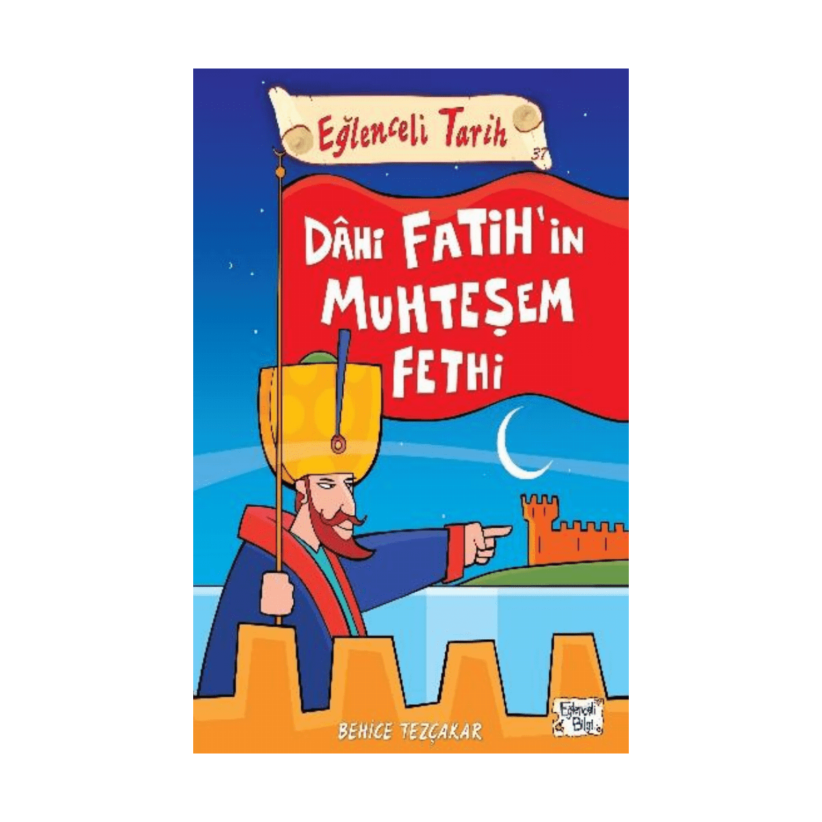 cba4f-eglenceli-bilgi-tarih-37-dahi-fatihin-muhtesem-fethi-1-1.png Eğlenceli Bilgi Tarih 37 - Dahi Fatihin Muhteşem Fethi - Görsel 1