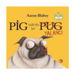 Pig Adında Bir Yalancı