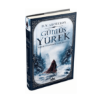 Gümüş Yürek 1: Kayıp Dünyanın Başlangıcı