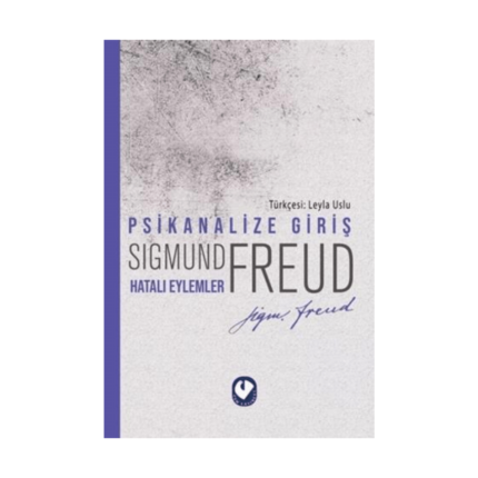 Psikanalize Giriş - Hatalı Eylemler