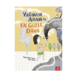 Yağmur Adam Ve En Güzel Dans
