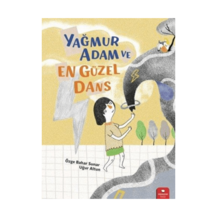 Yağmur Adam Ve En Güzel Dans